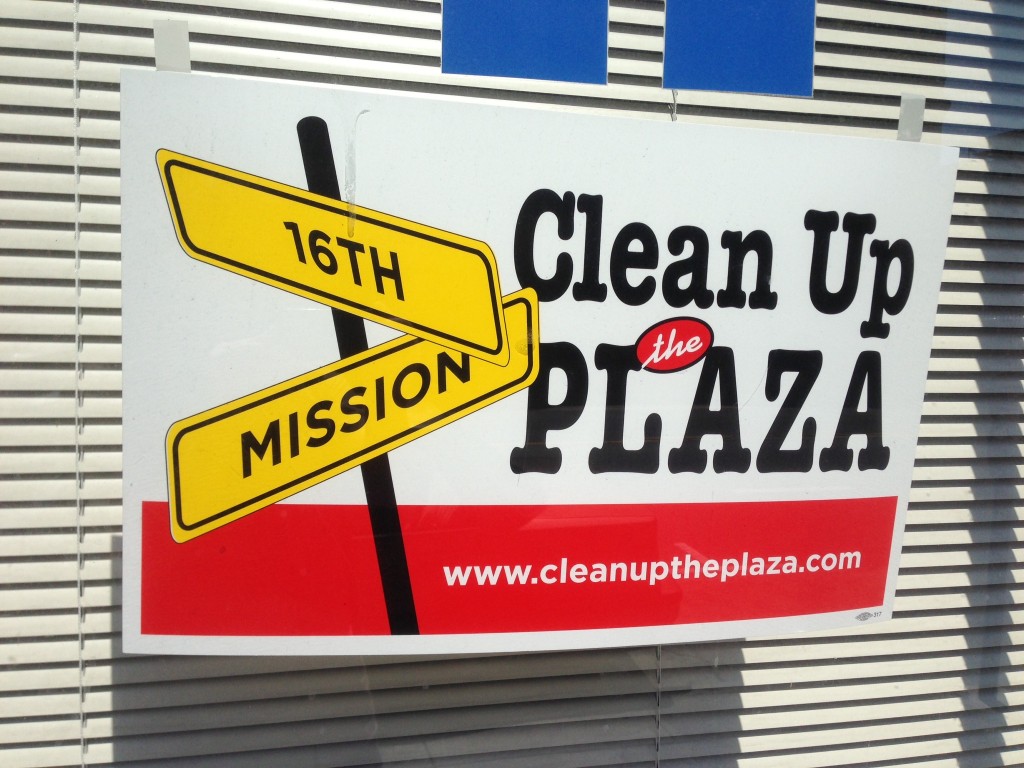 The "Clean Up the Plaza" appeared soon after Plaza 16 Coalition was formed, and put posters in neighboring businesses. 